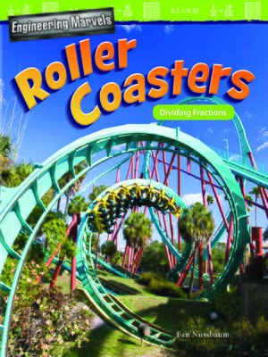 cover image of Engineering Marvels: Roller Coasters: Dividing Fractions